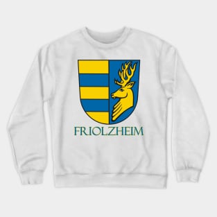 Friolzheim, Germany - Coat of Arms Crewneck Sweatshirt